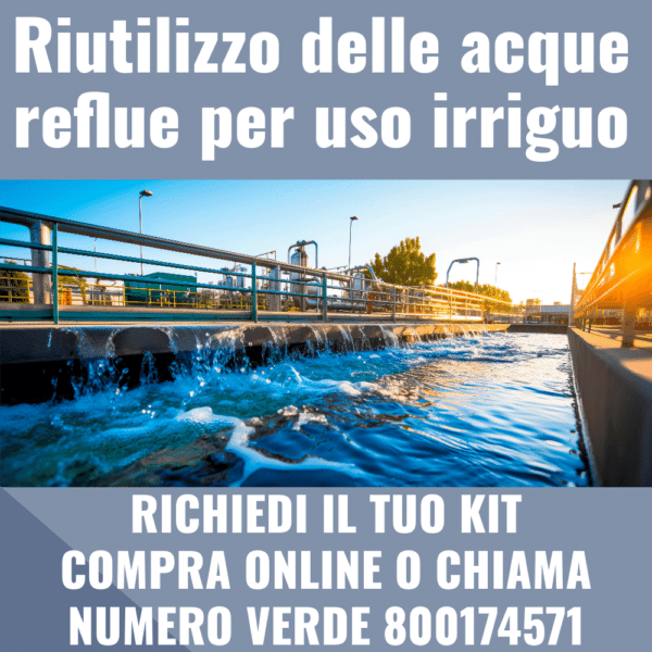 Riutilizzo delle acque reflue per uso irriguo